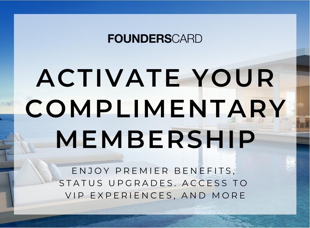 Activate your complimentary membership now to enjoy premier benefits, status upgrades, access to VIP experiences, and more